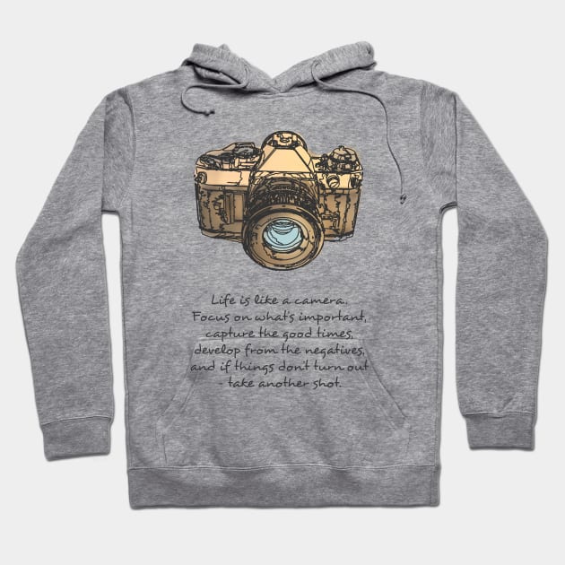 Life is Like A Camera Quote and Illustration Hoodie by rustydoodle